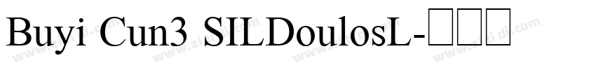 Buyi Cun3 SILDoulosL字体转换